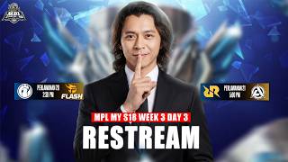 [  RESTREAM ] MPLMYS18 - WEEK 3 - DAY 3