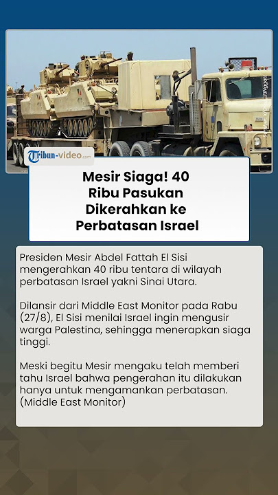 Presiden Mesir Kerahkan 40 Ribu Tentara di Perbatasan, Israel Gempur Gaza Makin Panas