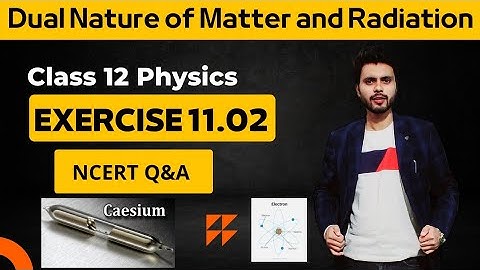 Exercise 11.2 Physics Class 12 | Exercise 11.2 Class 12 Physics | Exercise 11.2 physics class 12th