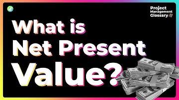 Net Present Value Explained Simply – Project Management Glossary by Jexo