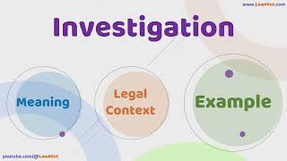 Investigation Meaning Legal Context & Example Legal Terms Simplified @LawMint