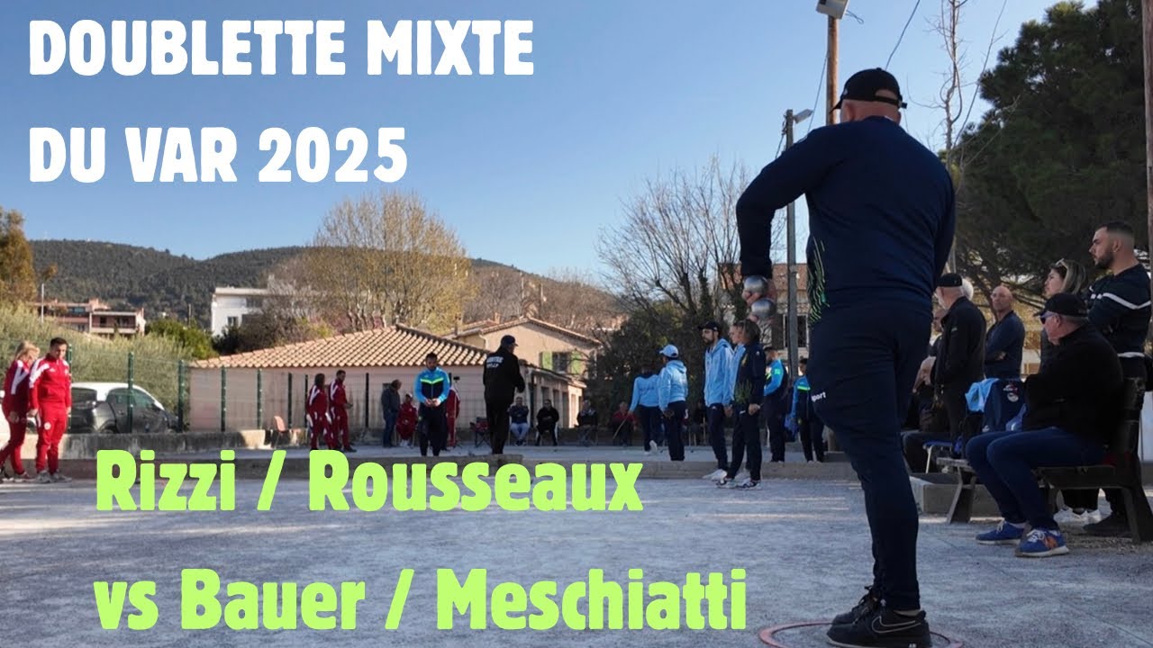 1/8 DE FINALE RIZZI / ROUSSEAUX contre BAUER / MESCHIATTI #petanque