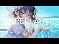 Iyaz replay nightcore mp3