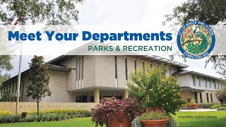 Meet Your Departments - Parks & Recreation