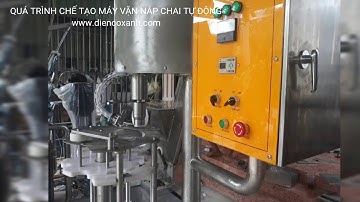 CHẾ TẠO MÁY VẶN NẮP CHAI TỰ ĐỘNG