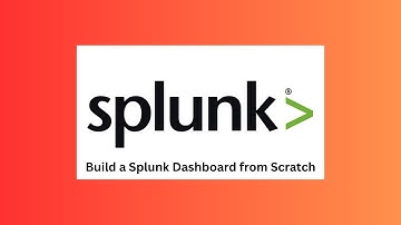 Build a Splunk Dashboard from Scratch | Simple UseCase | Step-By-Step  Guide For Beginners