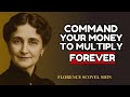Command Your Money To Multiply Forever Florence Scovel Shinn Command Your Money To Multiply Forever Florence Scovel Shinn