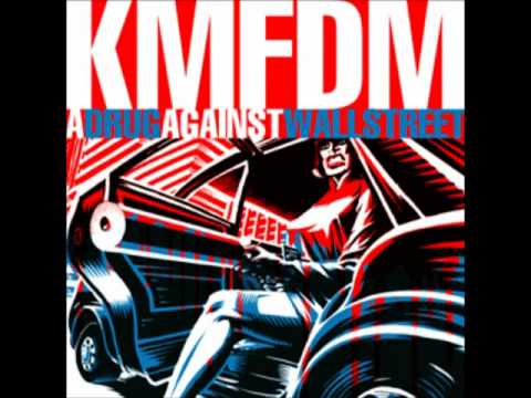 KMFDM - A Drug Against Wall Street