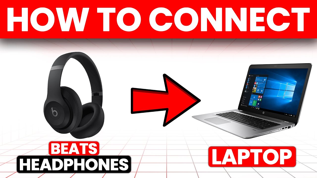 How To Connect Beats Headphones To Laptop (How To Pair Beats Headphones ...