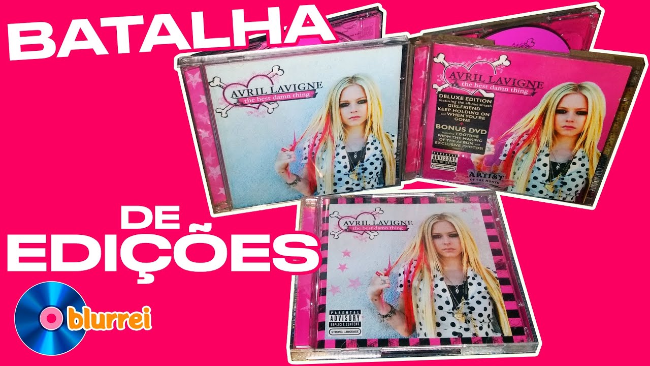 Batalha de Edições Avril Lavigne The Best Damn Thing Standard VS