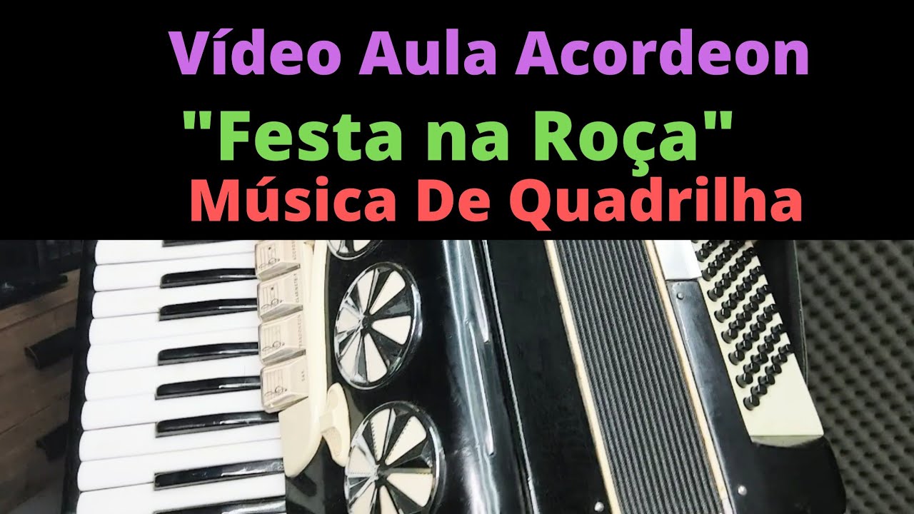 Vídeo Aula Acordeon-Musica de Quadrilha- Festa na Roça