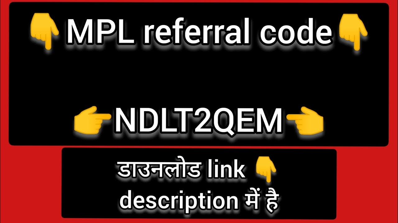 MPL Referral Code & MPL Sign up Code MPL Sign Up Process 2022 