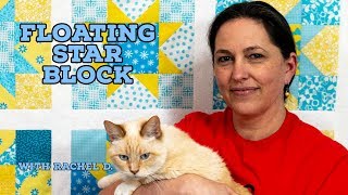 Floating Star Quilt Block Tutorial - Little Bird Quilting