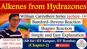 Alkenes from Hydrazones | Shapiro Reaction | Bamford-Stevens Reaction | Carruthers Series Lecture-16