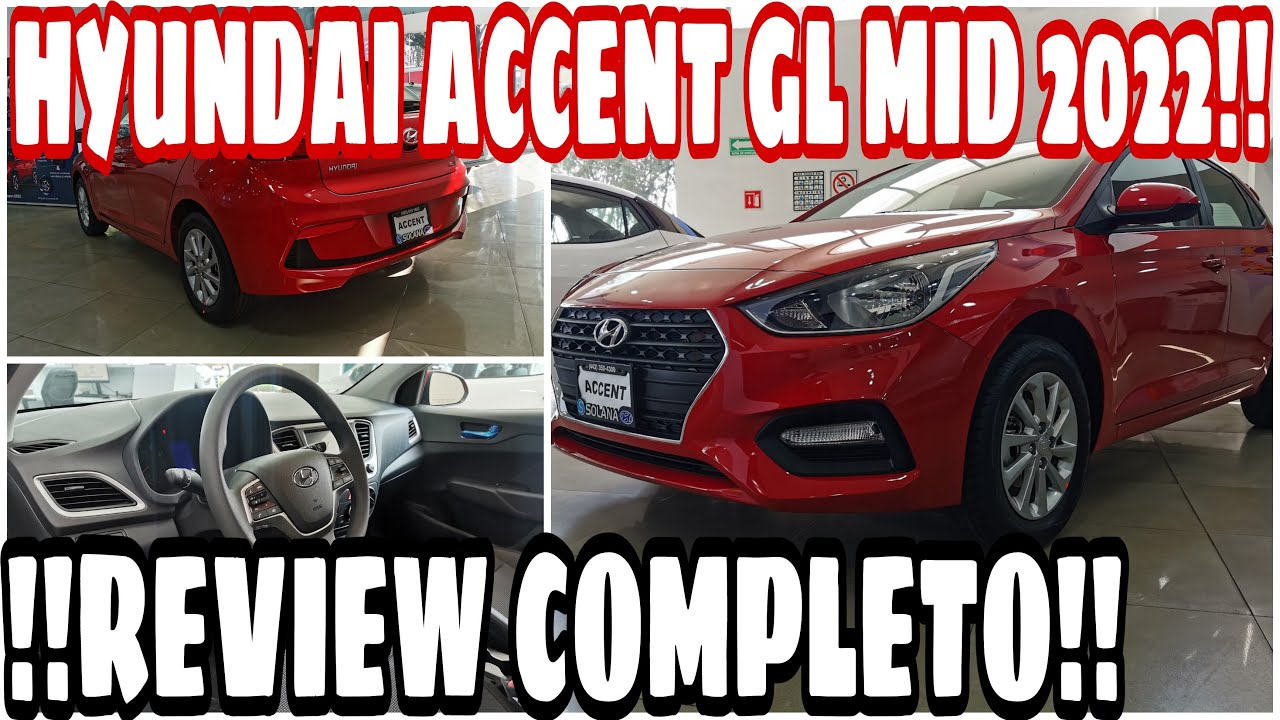 Hyundai accent gl mid 2022 | Review completo | Hyundai accent 2022 | Autopedia malu | En español