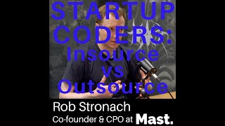 Startup Developers: Insource Vs Outsource