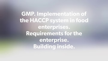 GMP. Implementation of the HACCP system in food enterprises. Requirements.Building inside.
