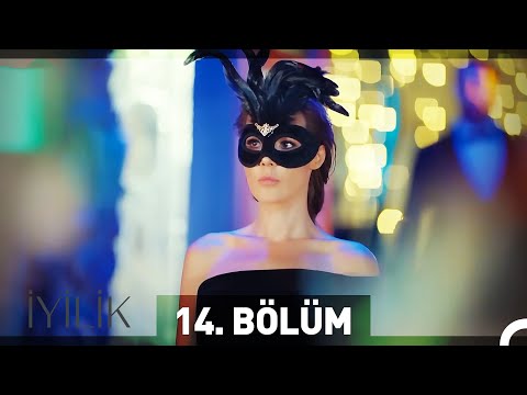 İyilik 14. Bölüm