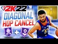 2K22 Best Shooting Badges Stack : Diagonal Hop Cancel with Circus Threes Space Creator !