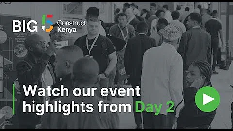 Big 5 Construct Kenya 2024 - Day 2 highlights