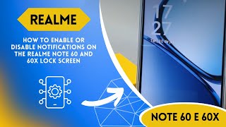 How to enable or disable notifications on the Realme Note 60 and 60x lock screen