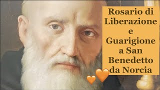 Rosario di Liberazione e Guarigione a San Benedetto da Norcia