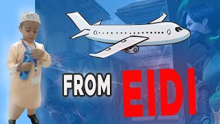 Eid gift aeroplane from eidii