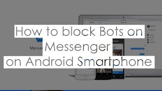 How To Block Bots on Messenger on Android screenshot 5