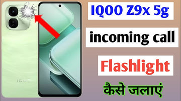 Iqoo z9x 5g incoming call flash light setting/Iqoo z9x 5g me incoming call flash light on kaise kare