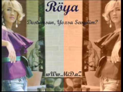 Röya - Dostumsan Yoxsa Sevgilim