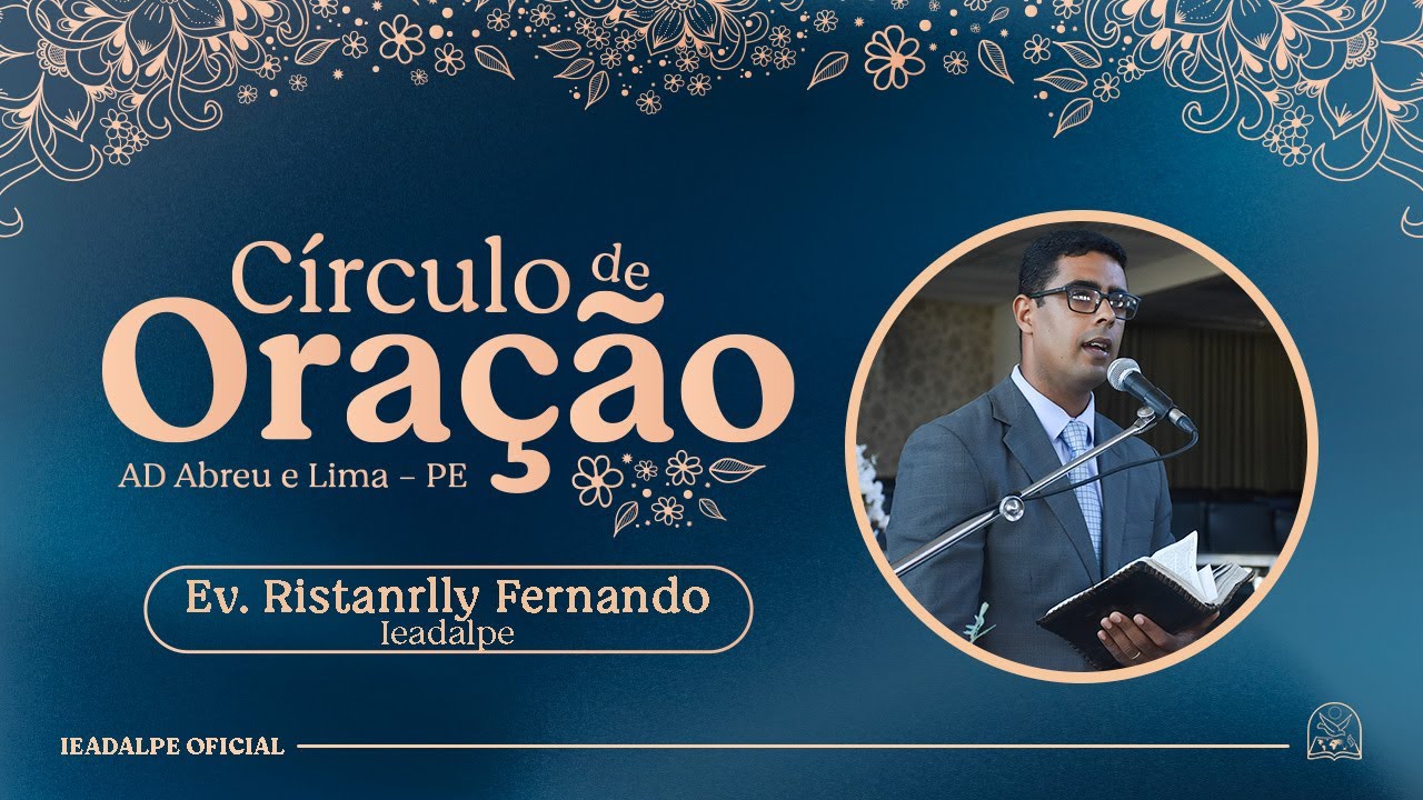 Ev. Ristanrlly Fernando - Círculo de Oração - 07/10/2025.
