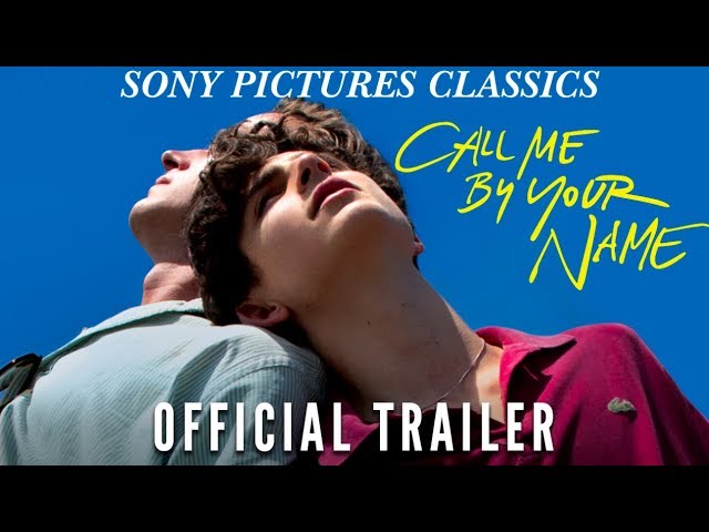 Call Me By Your Name | Official Trailer HD (2017) class=