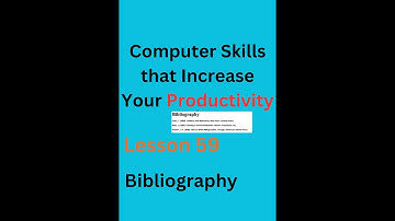 Computer Skills that Increase Your Productivity || Lesson 59  Bibliography