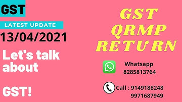 GST QRMP SCHEME LATEST UPDATE 2021 APRIL 2021