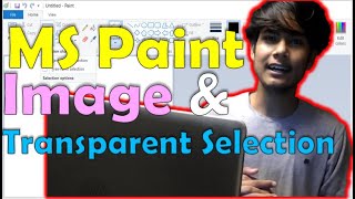 MS Paint - Transparent Selection Insert Image in MS Paint | MS Paint Tutorial MS Paint for Beginners