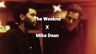 Best Of The Weeknd X MIKE DEAN (My Dear Melancholy, After Hours” | Prod NUKE