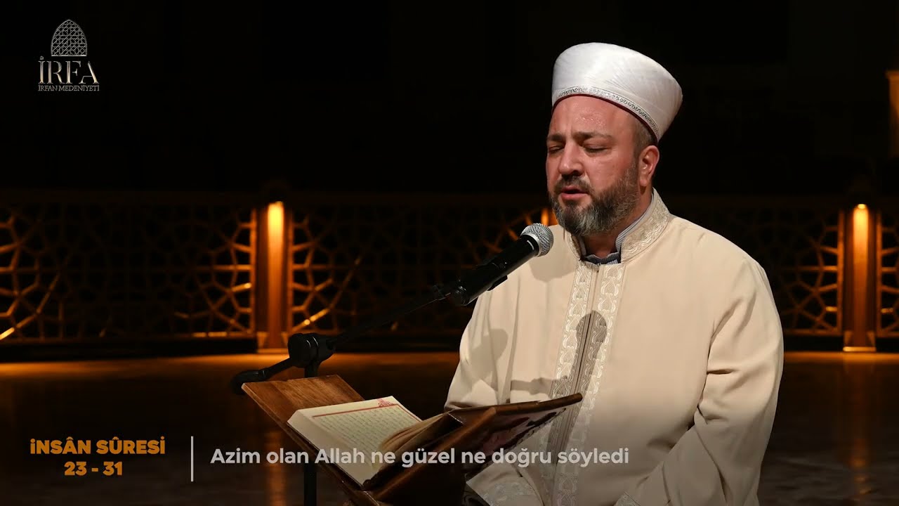 Aşr-ı Şerif - İnsan Sûresi (23-31) | Kâri: Hafız Abdullah Hakan Tosun