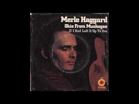 Merle Haggard - Okie From Muskogee
