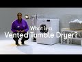 What is a vented tumble dryer - Jargon Buster