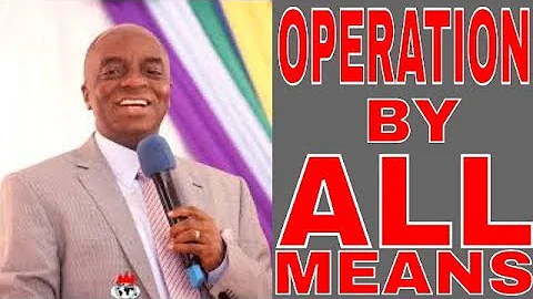 Live #OPERATION BY ALL MEANS EVENING SESSION #Sept 20th 2018 #MyNewDawnEra #BishopDavidOyedepo