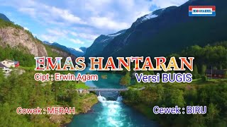 Emas Hantaran Versi Bugis | Karaoke Duet | Cipt. Erwin Agam