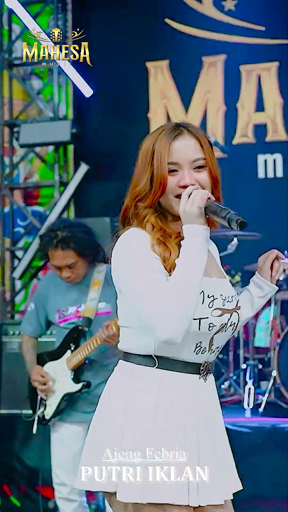 AJENG FEBRIA - PUTRI IKLAN sudah tayang Ytc MAHESA Official. #mahesamusic #dangdutkoplo