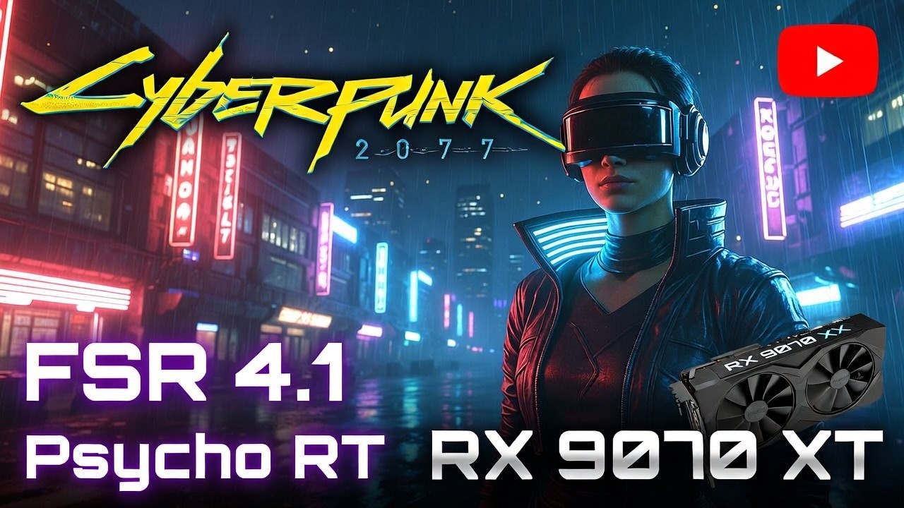Cyberpunk 2077 | RX 9070 XT FSR4.1 Psycho Ray Tracing - YouTube