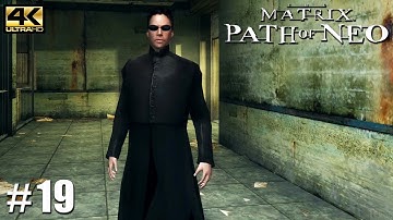 The Matrix: Path of Neo - PC Playthrough Gameplay 4k 2160p PART 19 Red Pill Rescue (1/5)