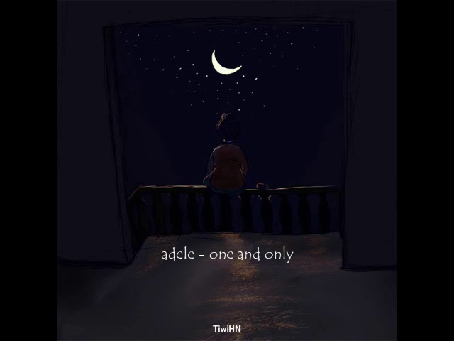 Adele -  One and Only ( lirik dan terjemahan) class=