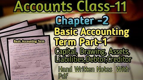 Class 11 ACCOUNTS Chapter 2 - Basic Accounting Part-1 Full Chapter Explaination By Alok Sir
