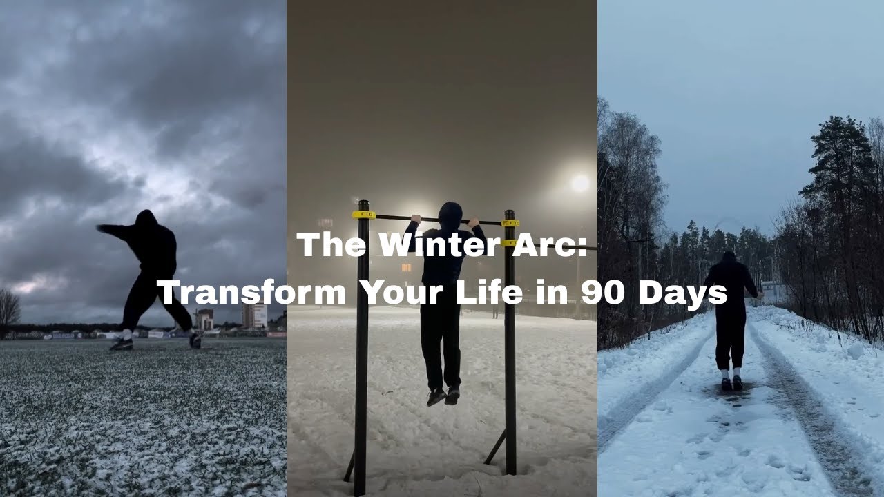 The Winter Arc - 90 Days to Change Your Life - YouTube