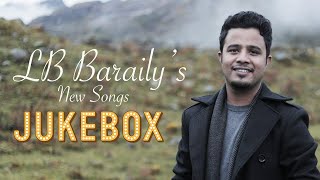 LB Baraily -  Jukebox | New Nepali Christian Song 2021