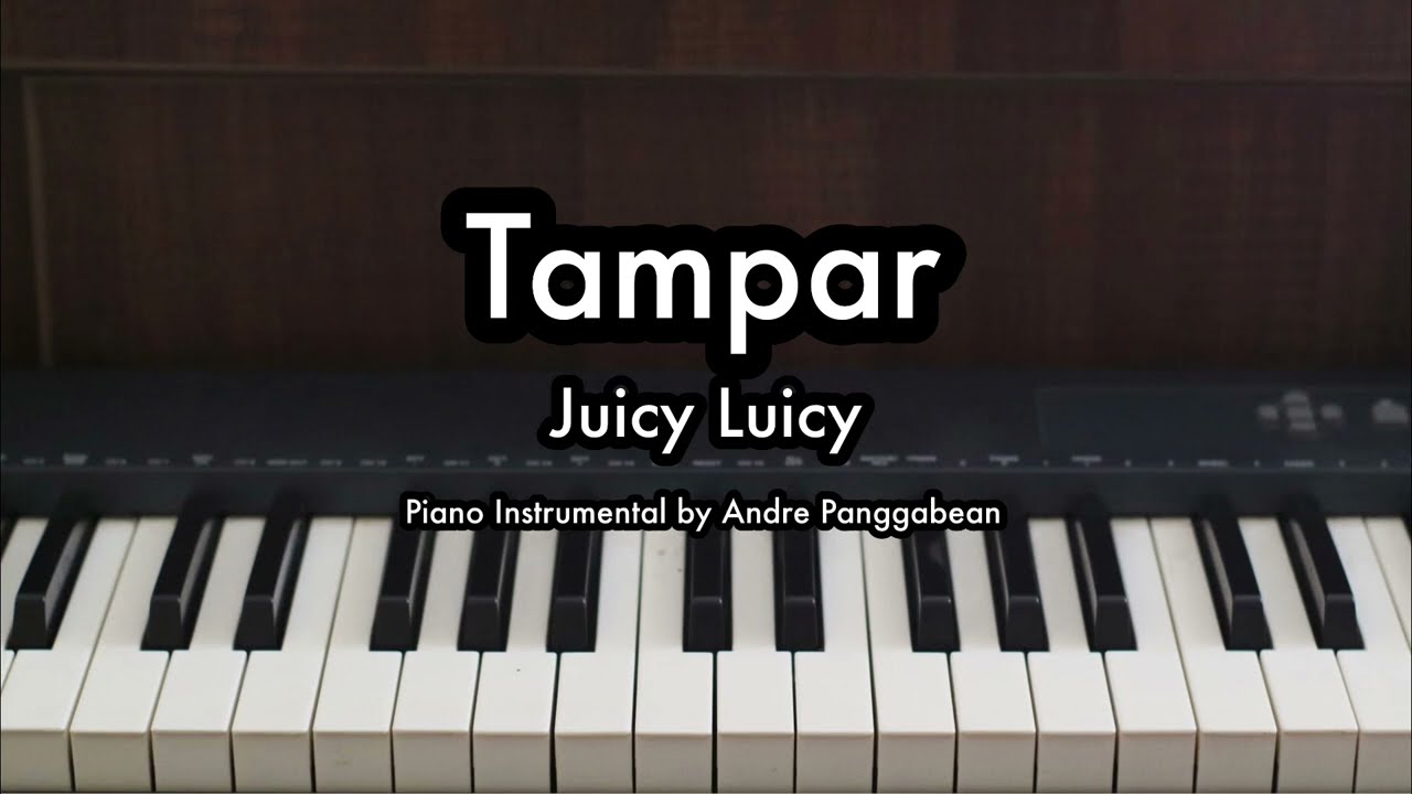 Tampar - Juicy Luicy | Piano Karaoke by Andre Panggabean