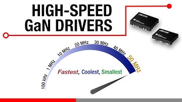 Break the Speed Barrier with GaN Drivers